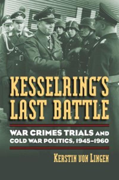 Kesselring’s Last Battle