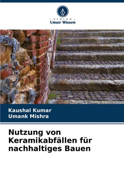Nutzung von Keramikabfällen für nachhaltiges Bauen