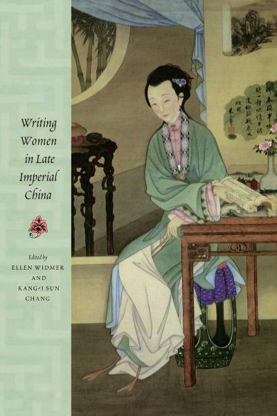 Writing Women in Late Imperial China
