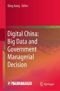 Digital China: Big Data and Government Managerial Decision