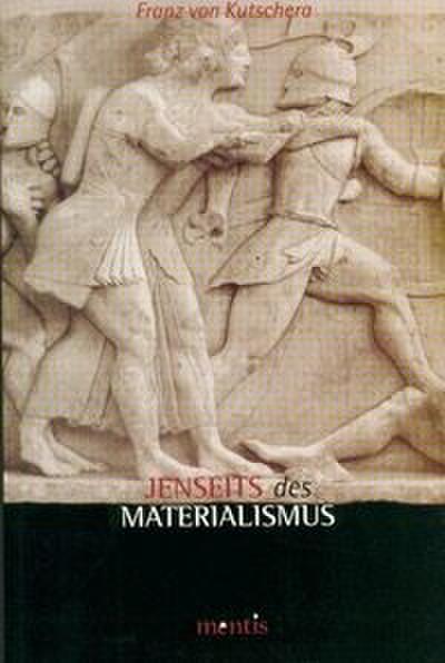 Jenseits des Materalismus