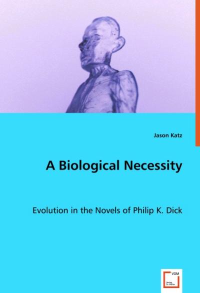 A Biological Necessity - Jason Katz
