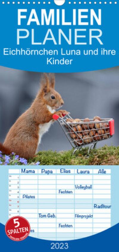 Familienplaner Eichhörnchen Luna und ihre Kinder (Wandkalender 2023 , 21 cm x 45 cm, hoch)