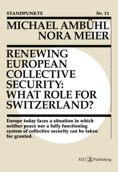 Renewing European Collective Security: What Role for Switzerland?