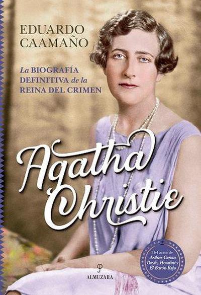Agatha Christie : la biografía definitiva de la reina del crimen