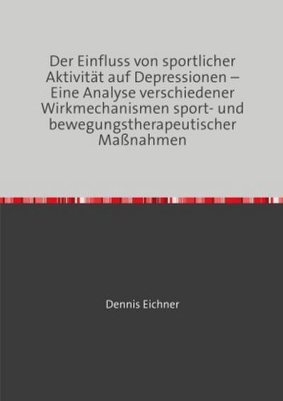 Der Einfluss von sportlicher Aktivität auf Depressionen