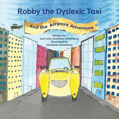 Greenberg, L: Robby the Dyslexic Taxi and the Airport Advent