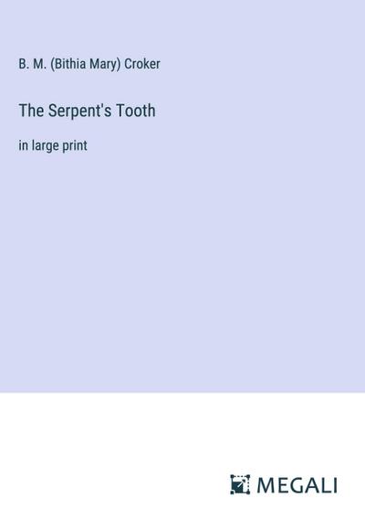 The Serpent’s Tooth