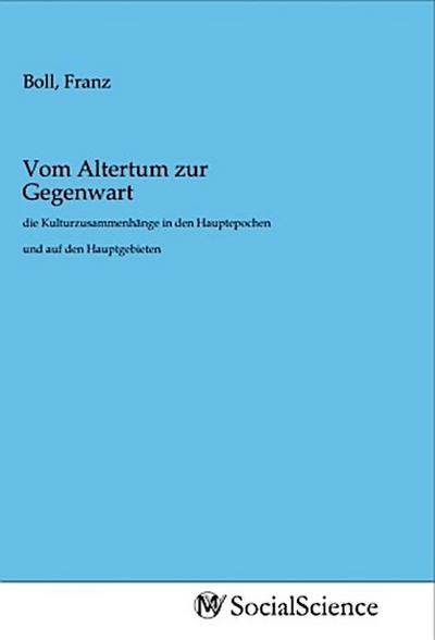 Vom Altertum zur Gegenwart
