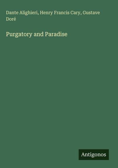 Purgatory and Paradise
