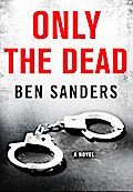 Only the Dead