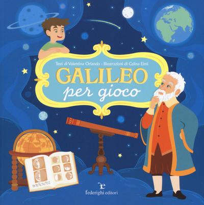 Orlando, V: Galileo per gioco