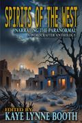 Spirits of the West (Narrating the Paranormal, #2)