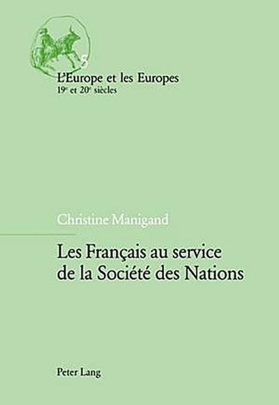 Les Français au service de la Société des Nations