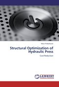 Structural Optimization of Hydraulic Press