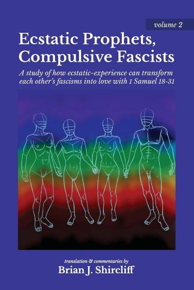 Ecstatic Prophets, Compulsive Fascists