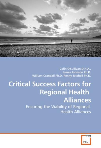 Critical Success Factors for Regional Health Alliances