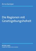 Die Regionen mit Gesetzgebungshoheit