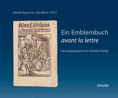 Ein Emblembuch ’avant la lettre’