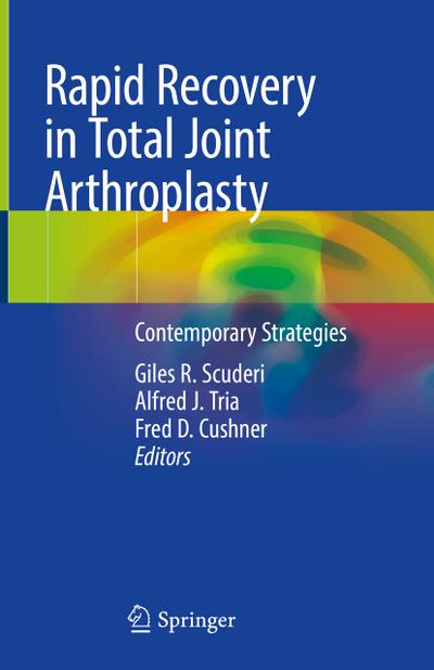 Rapid Recovery in Total Joint Arthroplasty
