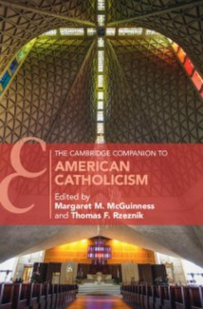 Cambridge Companion to American Catholicism