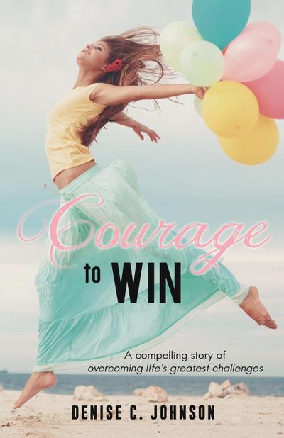 Courage to Win