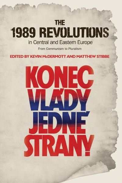 The 1989 Revolutions in Central and Eastern Europe
