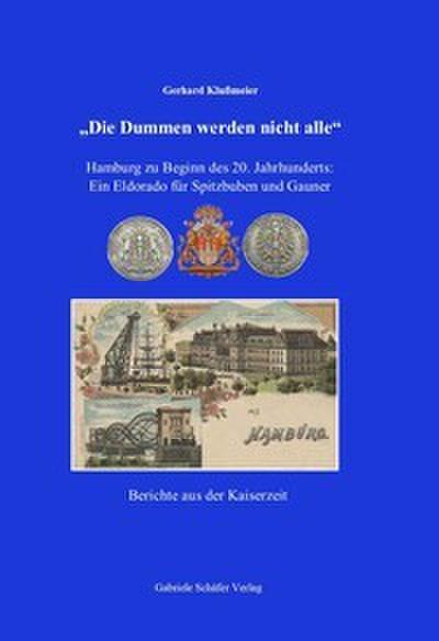 Die Dummen werden nicht alle