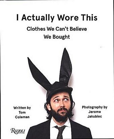 I Actually Wore This