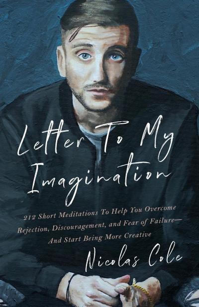 Letter To My Imagination