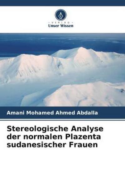 Stereologische Analyse der normalen Plazenta sudanesischer Frauen