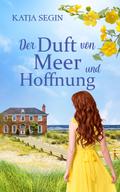 Der Duft von Meer und Hoffnung