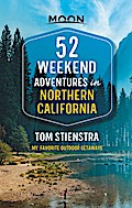 52 Weekend Adventures in Northern California