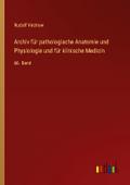 Archiv für pathologische Anatomie und Physiologie 