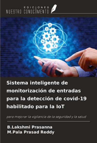 Sistema inteligente de monitorización de entradas para la detección de covid-19 habilitado para la IoT