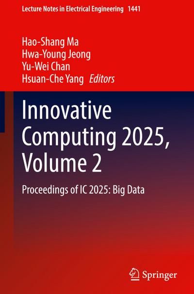 Innovative Computing 2025, Volume 2