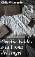 Cecilia Valdés o la Loma del Ángel