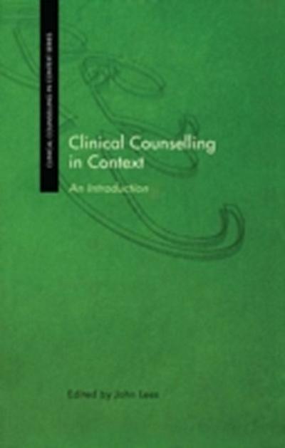 Clinical Counselling in Context