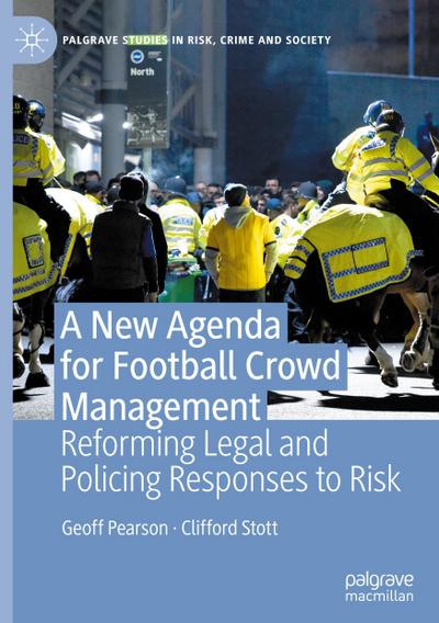 A New Agenda For Football Crowd Management