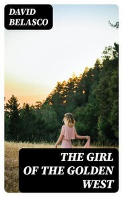 The Girl of the Golden West