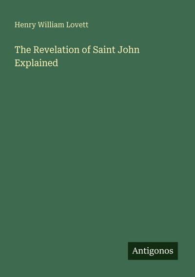 The Revelation of Saint John Explained