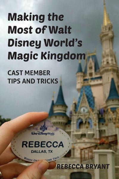 Making the Most of Walt Disney World’s Magic Kingdom