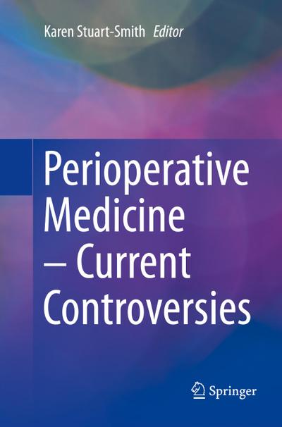 Perioperative Medicine ¿ Current Controversies