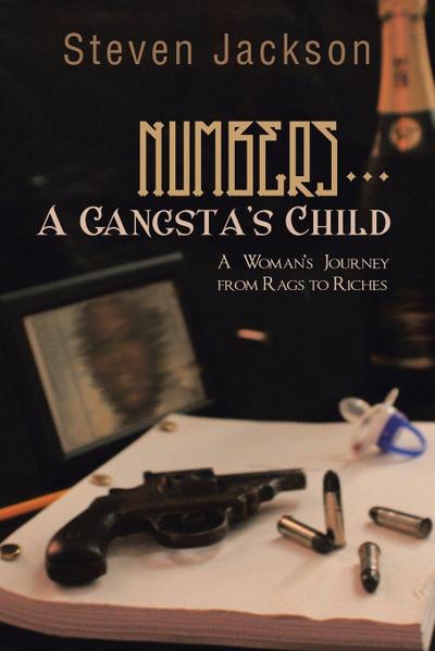 Numbers... a Gangsta’s Child