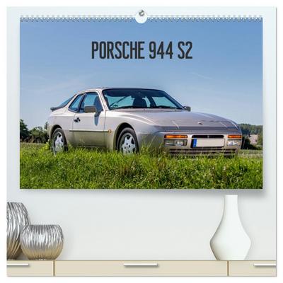 Porsche 944 S2 (hochwertiger Premium Wandkalender 2026 DIN A2 quer), Kunstdruck in Hochglanz