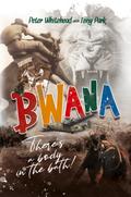 Bwana, There’s a Body in the Bath!