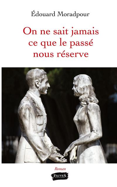 On ne sait jamais ce que le passé nous réserve