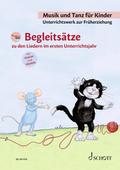 Musik und Tanz für Kinder - Begleitsätze zu den Liedern im ersten Unterrichtsjahr für Klavier und Ukulele