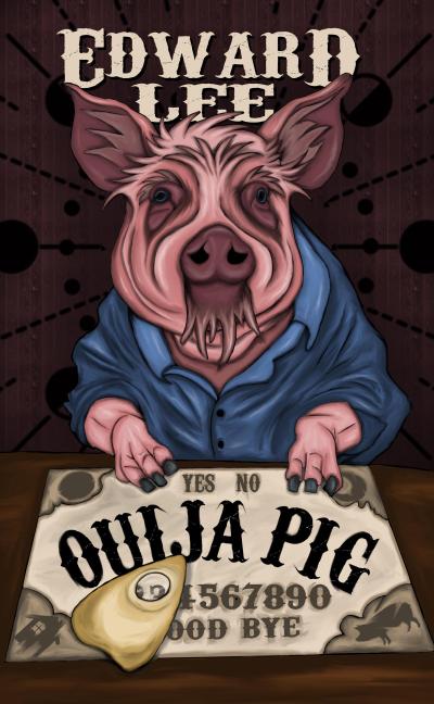 Ouija Pig (The Pig Series, #3)