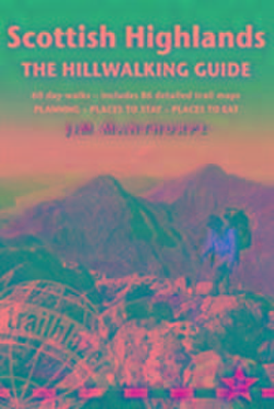 Scottish Highlands - The Hillwalking Guide